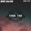Eric David - Whip It