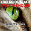 Hakan Dundar - Drop The House