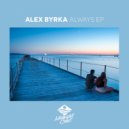 Alex Byrka - Always