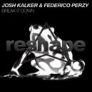 Federico Perzy, Josh Kalker - Break It Down