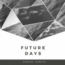 Sinuhe Garcia - Future Days