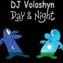 DJ Voloshyn - Day & Night (Summer 2017)