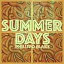 Phillipo Blake - Summer Days