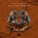 Bastien Groove - Radio (Original Mix)
