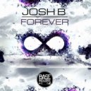 Josh B - Forever