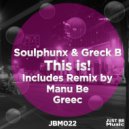 Soulphunx & Greck B - This is!
