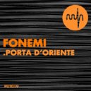 Fonemi - Porta D'Oriente