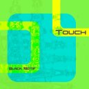 Black Motif - Touch (Lorenzo Kurizu Mix)