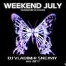 DJ VLADIMIR SNEJNIY - WEEKEND JULE POP MIX bpm:110