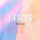 J-Fader - The Message