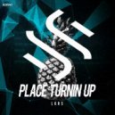 LKRS - Place Turnin Up