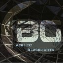 Adri Fc - Blacklights