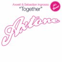 Axwell & Sebastian Ingrosso - Together (DeAnd Remix)