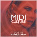 Mahmut Orhan Ft. Eneli - Save Me (Midi Culture Remix)
