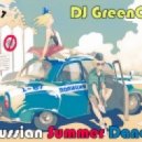 Dj GreenOFF - Summer Ruusian Dance