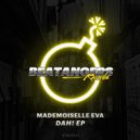 Mademoiselle Eva - What You Waiting For
