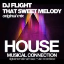 DJ Flight - That Sweet Melody