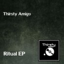 Thirsty Amigo - Brain Disclosure