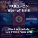 Avadhuta - Full-On: Best of 2015, Vol.1 (Live @ Nemo Flame 2016)