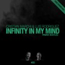 CRISTIAN MARCHI & LUIS RODRIGUEZ - Infinity In My Mind