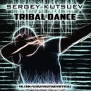 Sergey Kutsuev - Tribal Dance