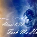 Ahmet KRK - Tech Me House