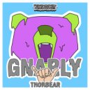 Thorbear - Gnarly