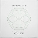 Emiliano Secchi - Collide
