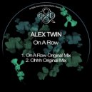 Alex Twin - On A Row
