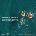 A-Mase X Sharliz - Summer Days (Album Mix)