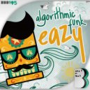 Algorithmic Funk - Eazy