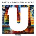 Earth n Days - Feel Alright