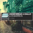 Under Break & Gallo - Los Barrios