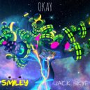 Jack Skye & Smiley - Okay
