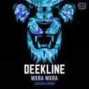 Deekline - Mxra Mxra