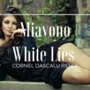 Miavono - White Lies (Cornel Dascalu Remix)