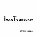 Ivan Tvoreckiy - White Loops.Words Are Dead