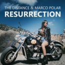 PPK - Resurrection (The Distance & Marco Polar Remake) (Extended Mix)