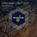 Unknown Life Form - Renaissance