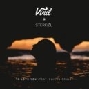 Vinil & Sterkøl feat. Ellena Soule - To Love You
