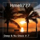 Hmeli777 - Deep & Nu Disco #.7