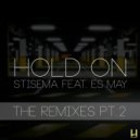 Stisema feat. Es May - Hold On (Difee Remix)