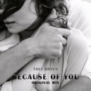 Toly Braun - Because Of You