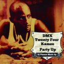 DMX x Twenty Four x Kameo - Party Up (DJ Plamen Mash-Up) (Original Mix)