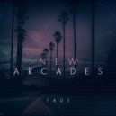 New Arcades - Fade