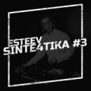 ESTEEV - SINTE4TIKA #3
