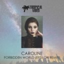 Caroline - Forbidden World