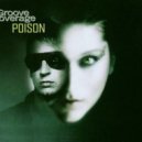 Groove Coverage - Poison (Hijakz & Mister Barlcay Remix)