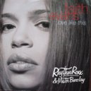 Faith Evans - Love Like This