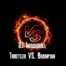 DJ Infraschall - Throttler VS. Brainpain